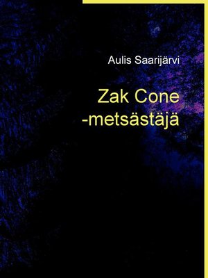 cover image of Zak Cone -metsästäjä
